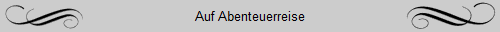 Auf Abenteuerreise