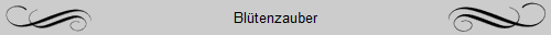 Bl�tenzauber