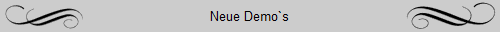 Neue Demo`s