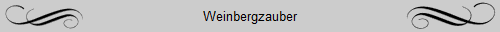 Weinbergzauber